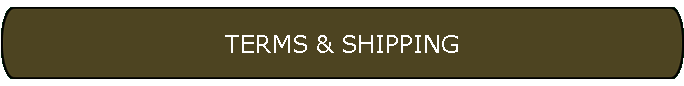 TERMS & SHIPPING